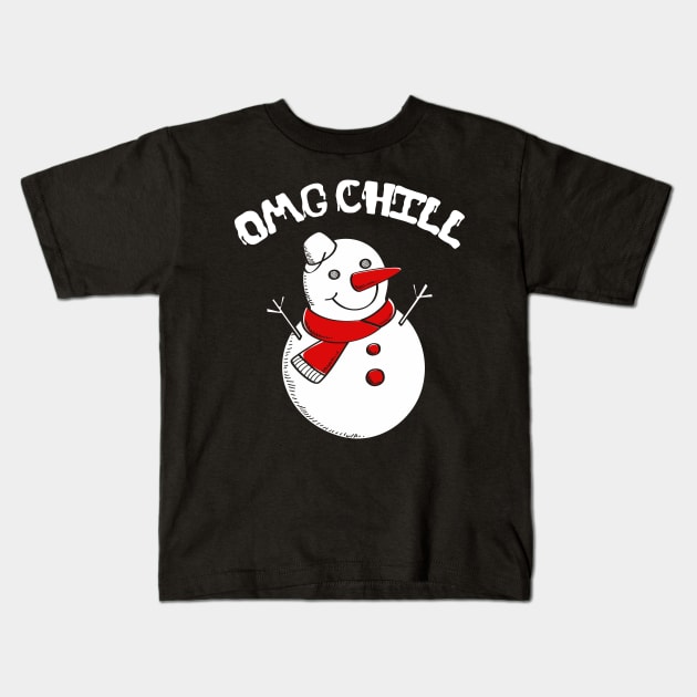 OMG Chill Awesome Christmas Snowman Funny Pun Kids T-Shirt by theperfectpresents